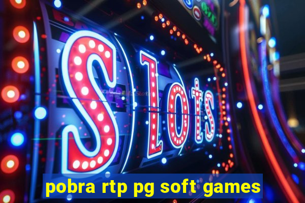 pobra rtp pg soft games